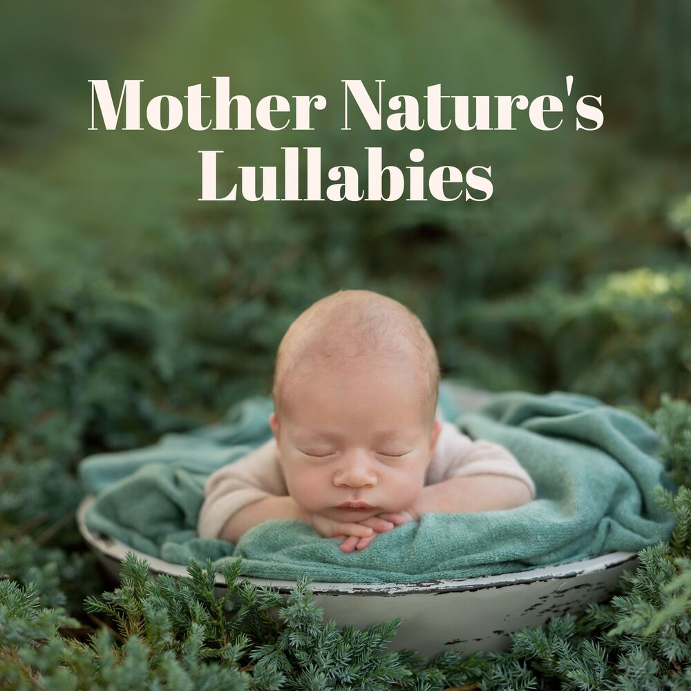 Picture of Mother Nature's Lullabies: Gentle Piano, Singing Birds, Sound of the Ocean, Deep Sleep of a Child