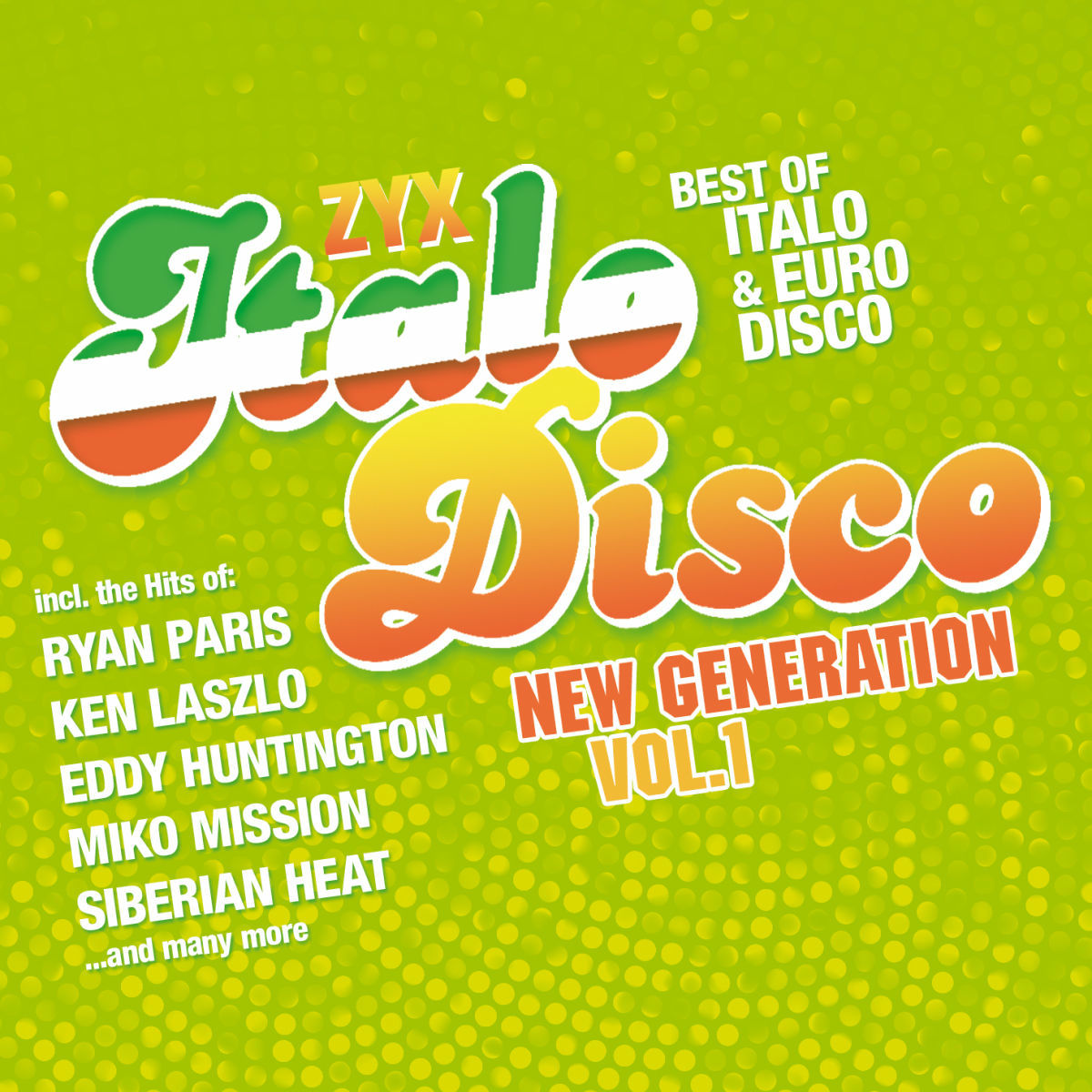 Album cover of Various Artists - ZYX Italo Disco New Generation Vol. 1 (MP3 Compilation)