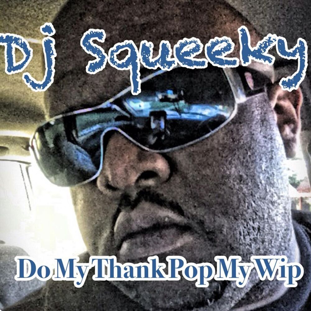Picture of Do My Thang Pop My Wip