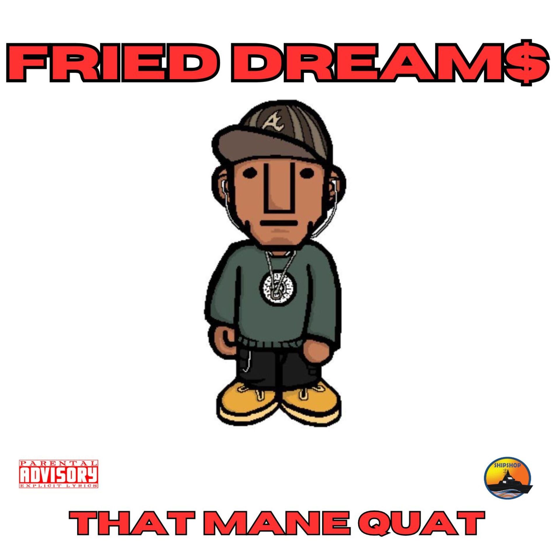 Album cover of FRIED DREAM$