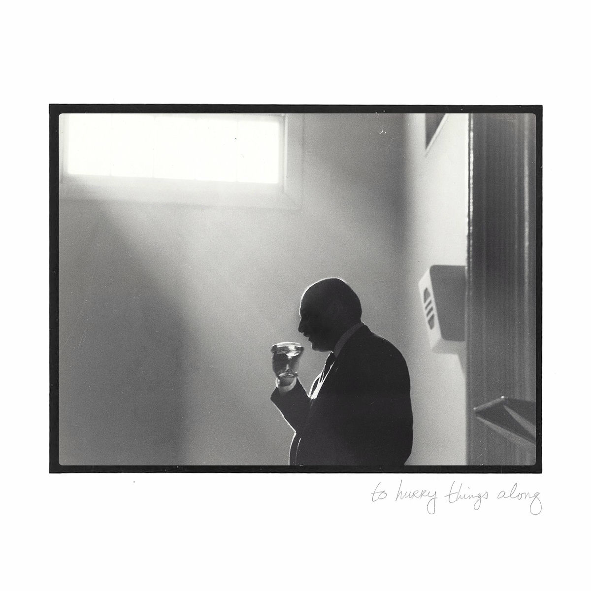 Album cover of To Hurry Things Along