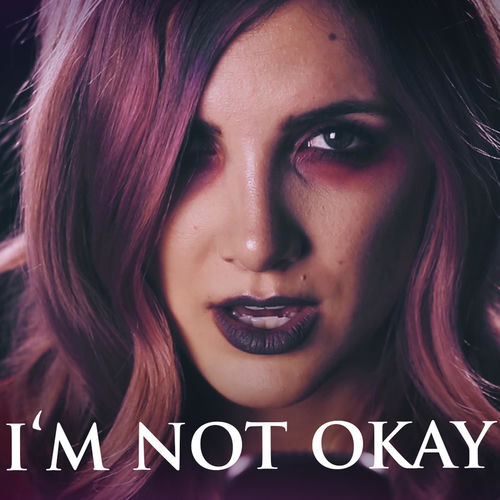 I'm Not Okay