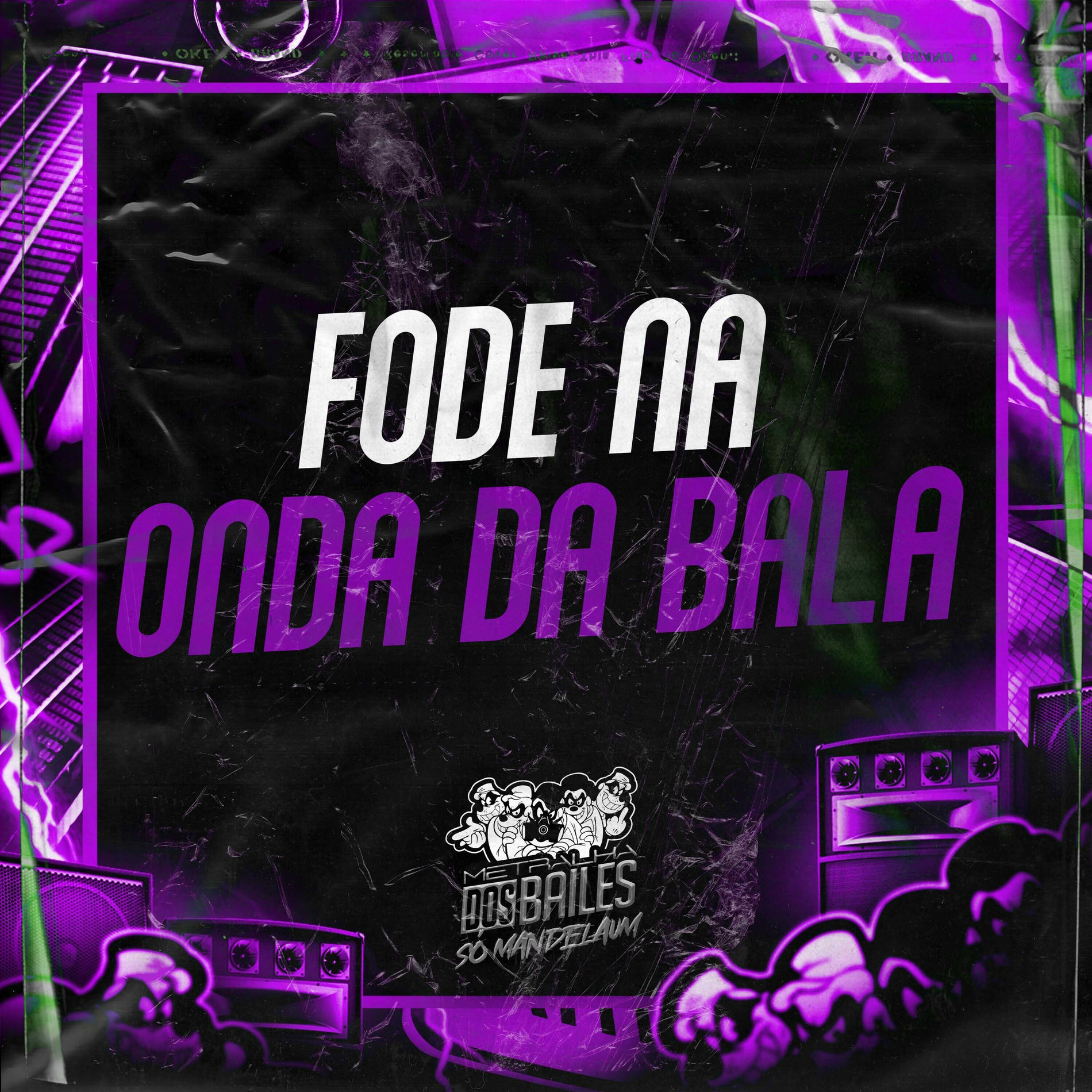 Album cover of Fode na Onda da Bala