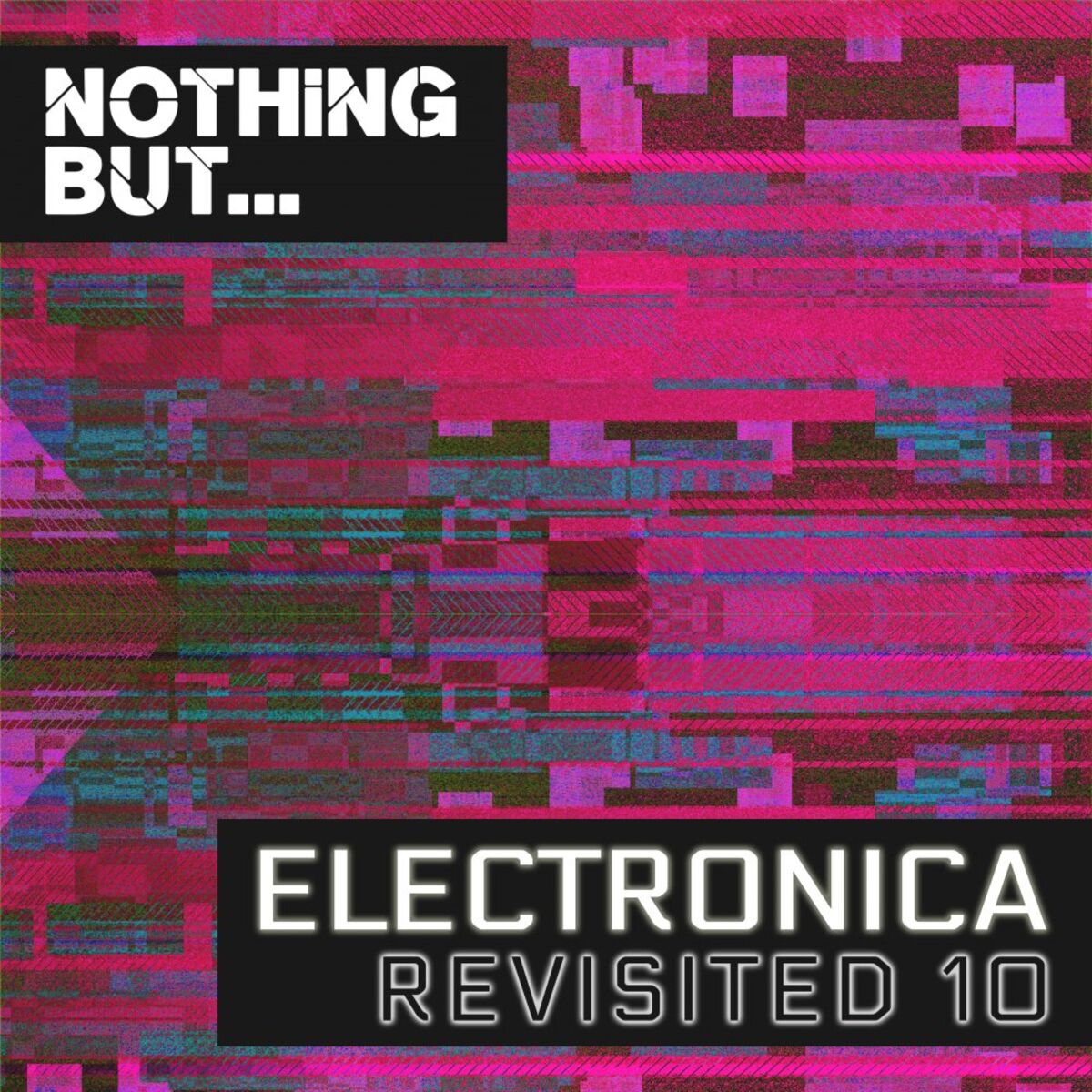 Album cover of Nothing But... Electronica Revisited, Vol. 10