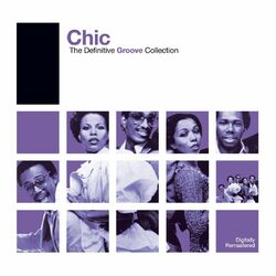 Cover of Definitive Groove: Chic