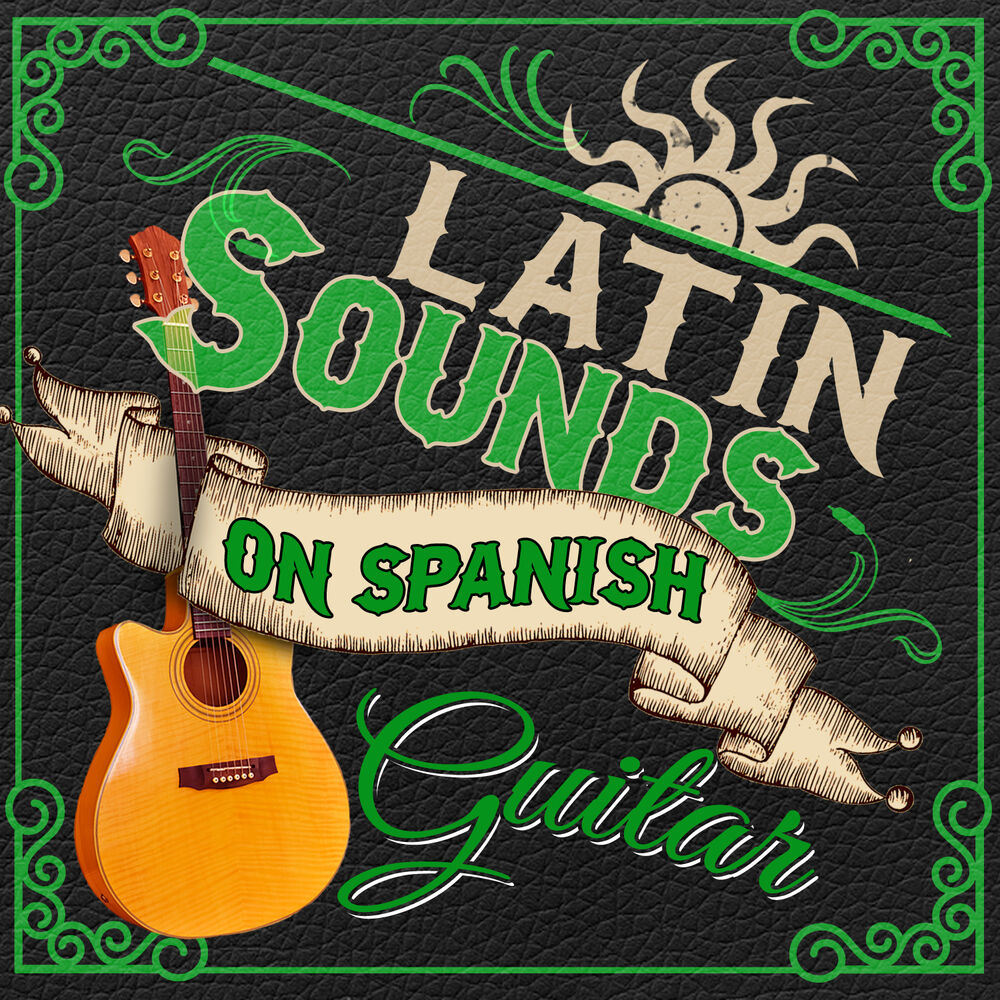 Picture of Latin Sounds on Spanish Guitar