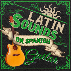Cover of Latin Sounds on Spanish Guitar