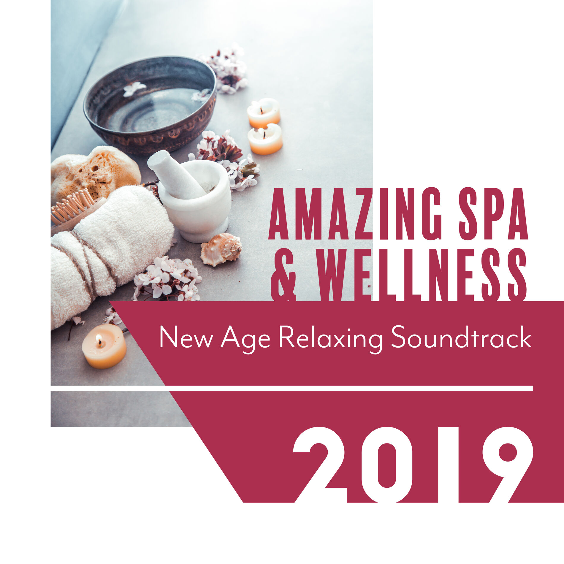 Album cover of Amazing Spa & Wellness New Age Relaxing Soundtrack 2019