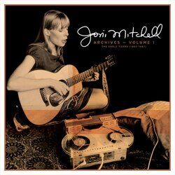 Cover of Joni Mitchell Archives – Vol. 1: The Early Years (1963-1967)