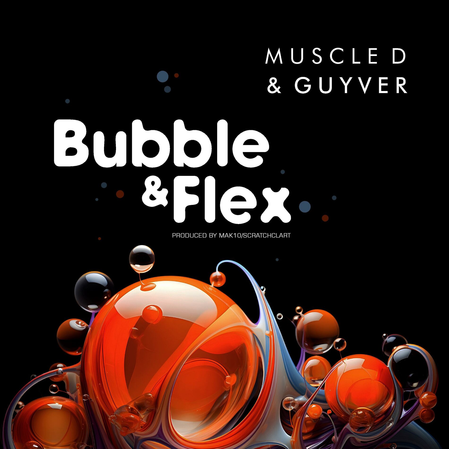 Album cover of BUBBLE & FLEX