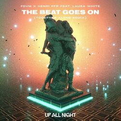 Cover of The Beat Goes On (Together Alone Remix)