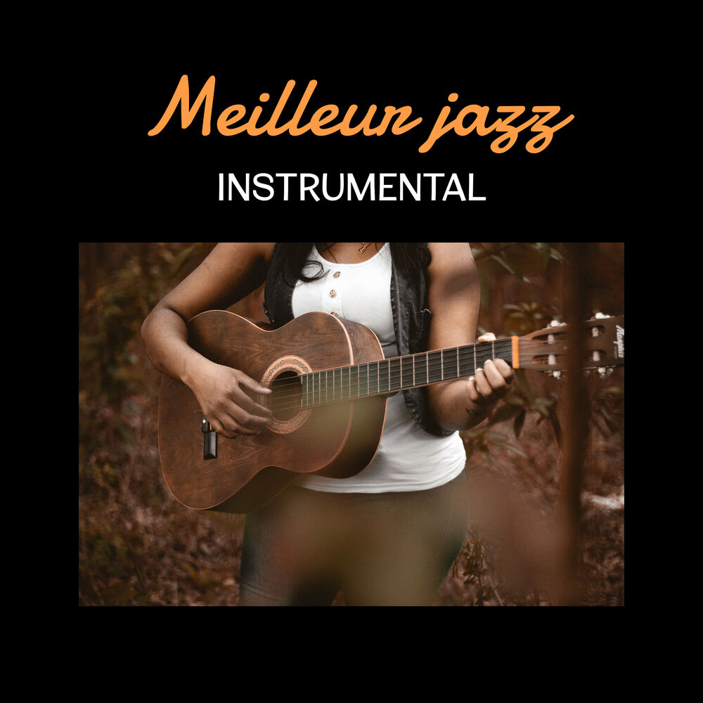 Picture of Meilleur jazz instrumental - Collection sélectionnée de musique de guitare, piano et saxophone