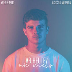 Cover of Ab heute nie mehr (Akustik Version)