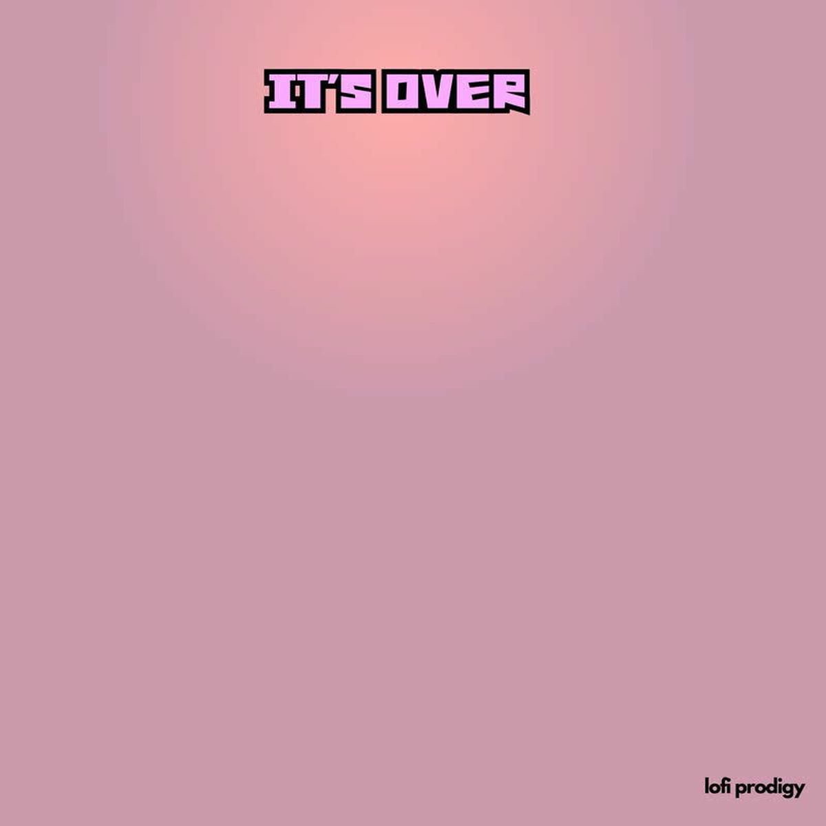 Album cover of It's Over