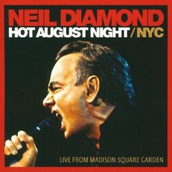 Cover of Hot August Night / NYC (Live From Madison Square Garden)
