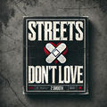 Streets Dont Love