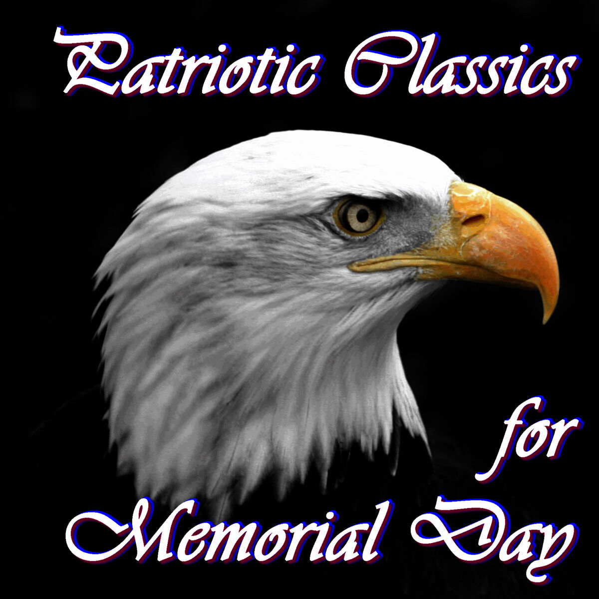 Album cover of Patriotic Classics for Memorial Day