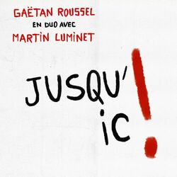 Jusqu'ici (feat. Martin Luminet)