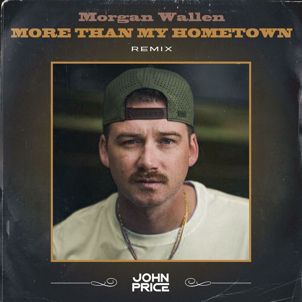 Picture of More Than My Hometown (Morgan Wallen Remix)