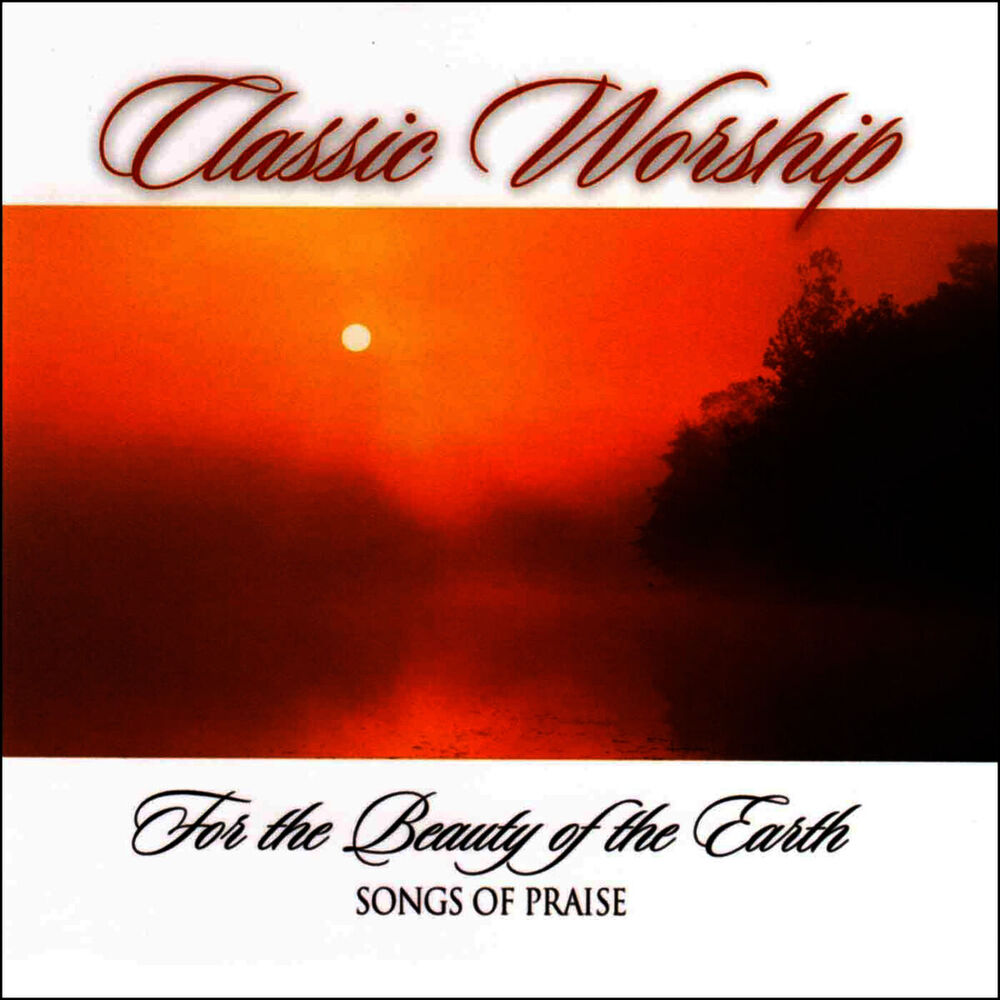 Picture of For The Beauty Of The Earth - Songs Of Praise from the Classic Worship series