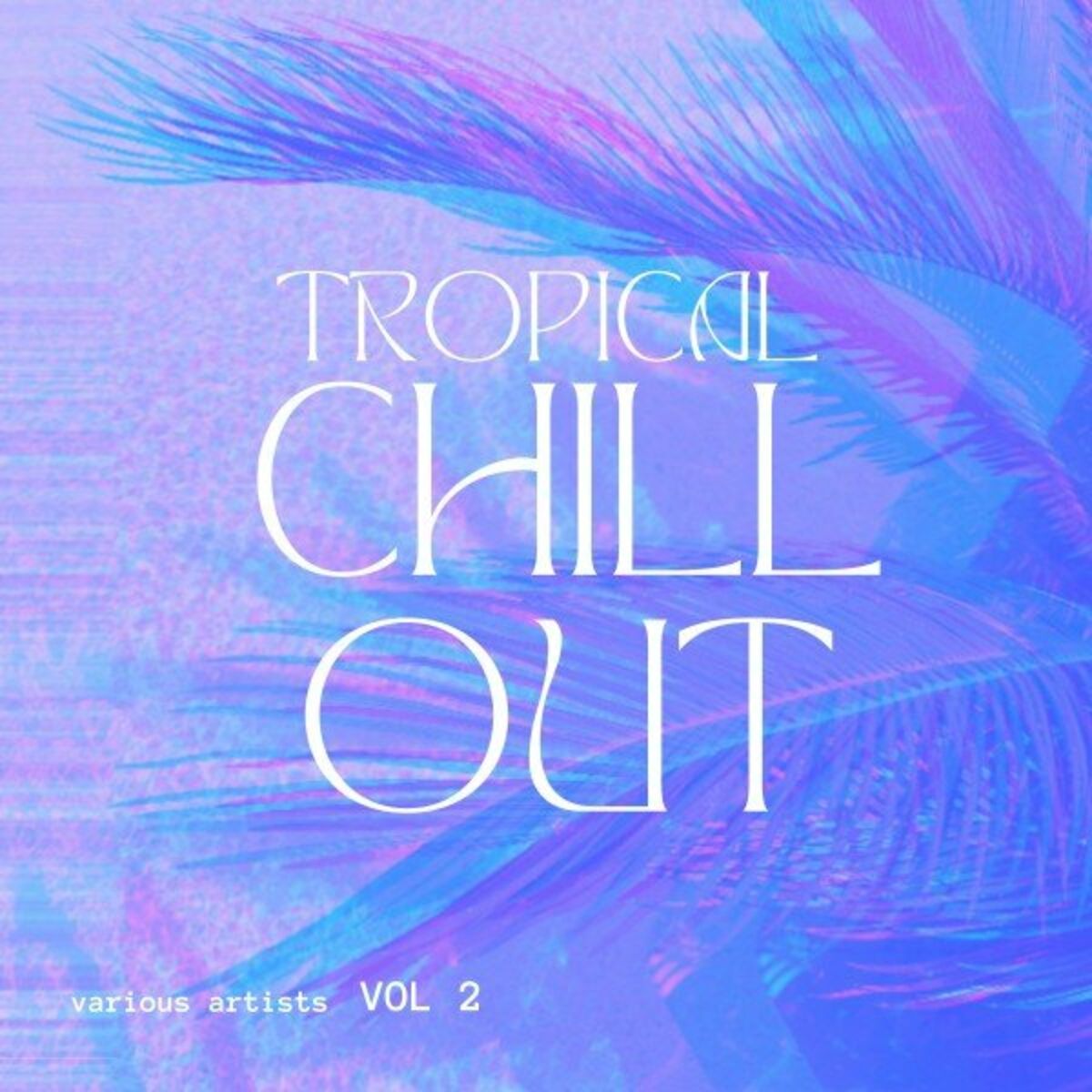Album cover of Tropical Chill Out, Vol. 2