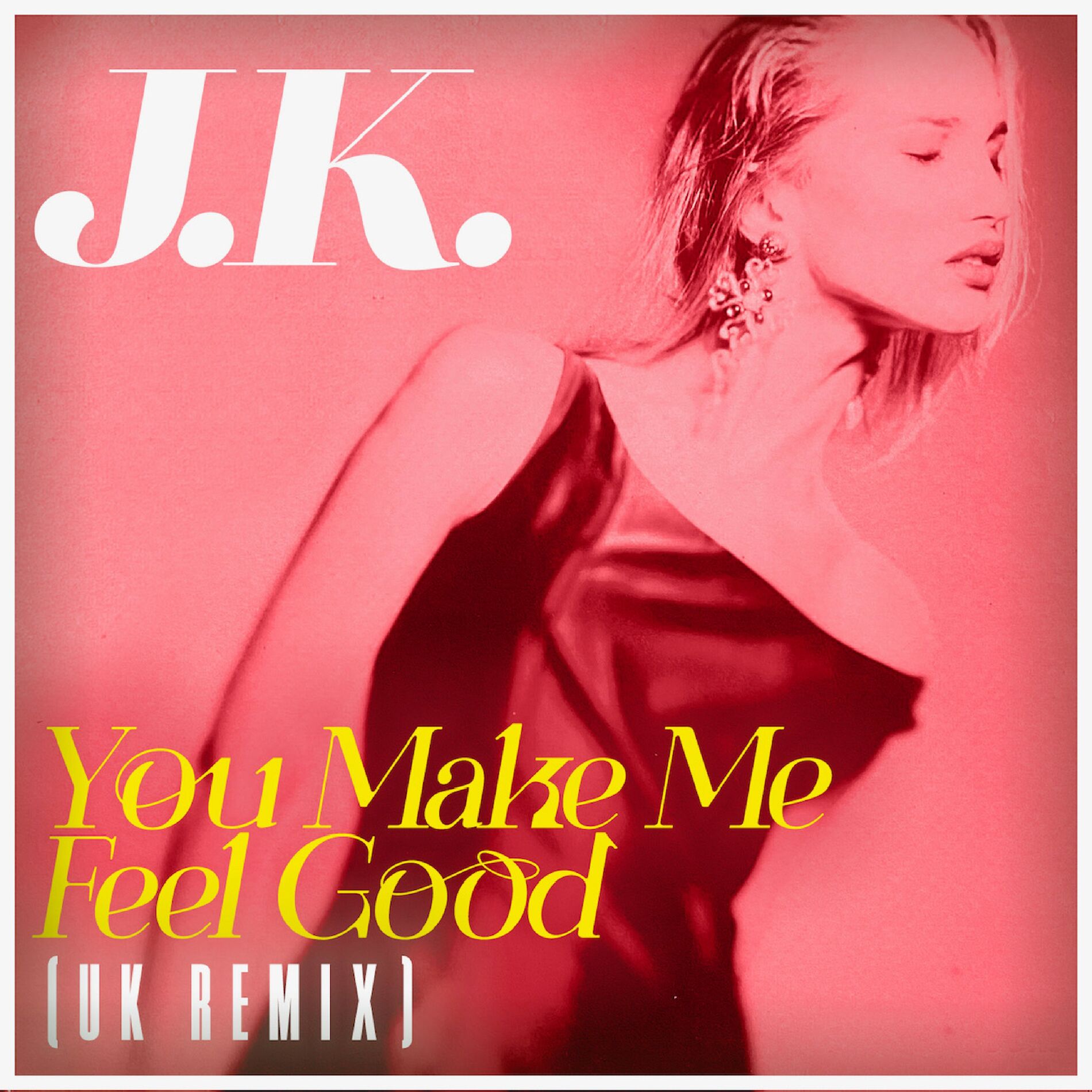 Album cover of You Make Me Feel Good (UK Remix)