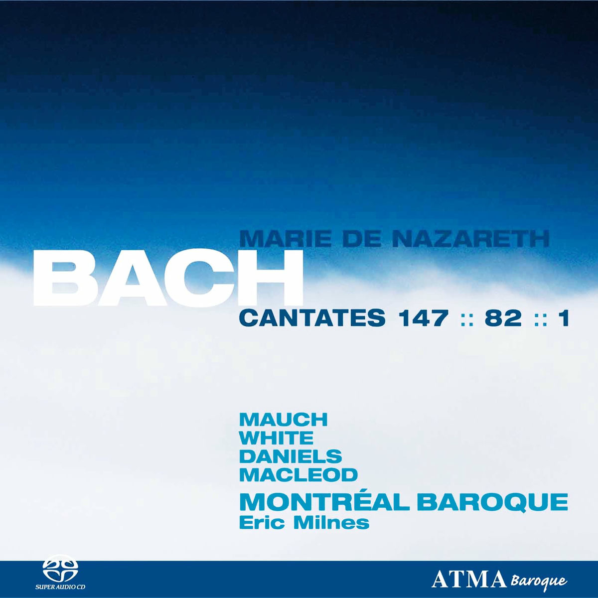 Album cover of Bach, J.S.: Cantates Marie De Nazareth Vol. 3 BWV 1, 82, 147