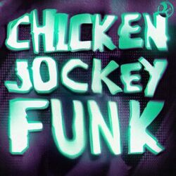 Cover of CHICKEN JOCKEY FUNK