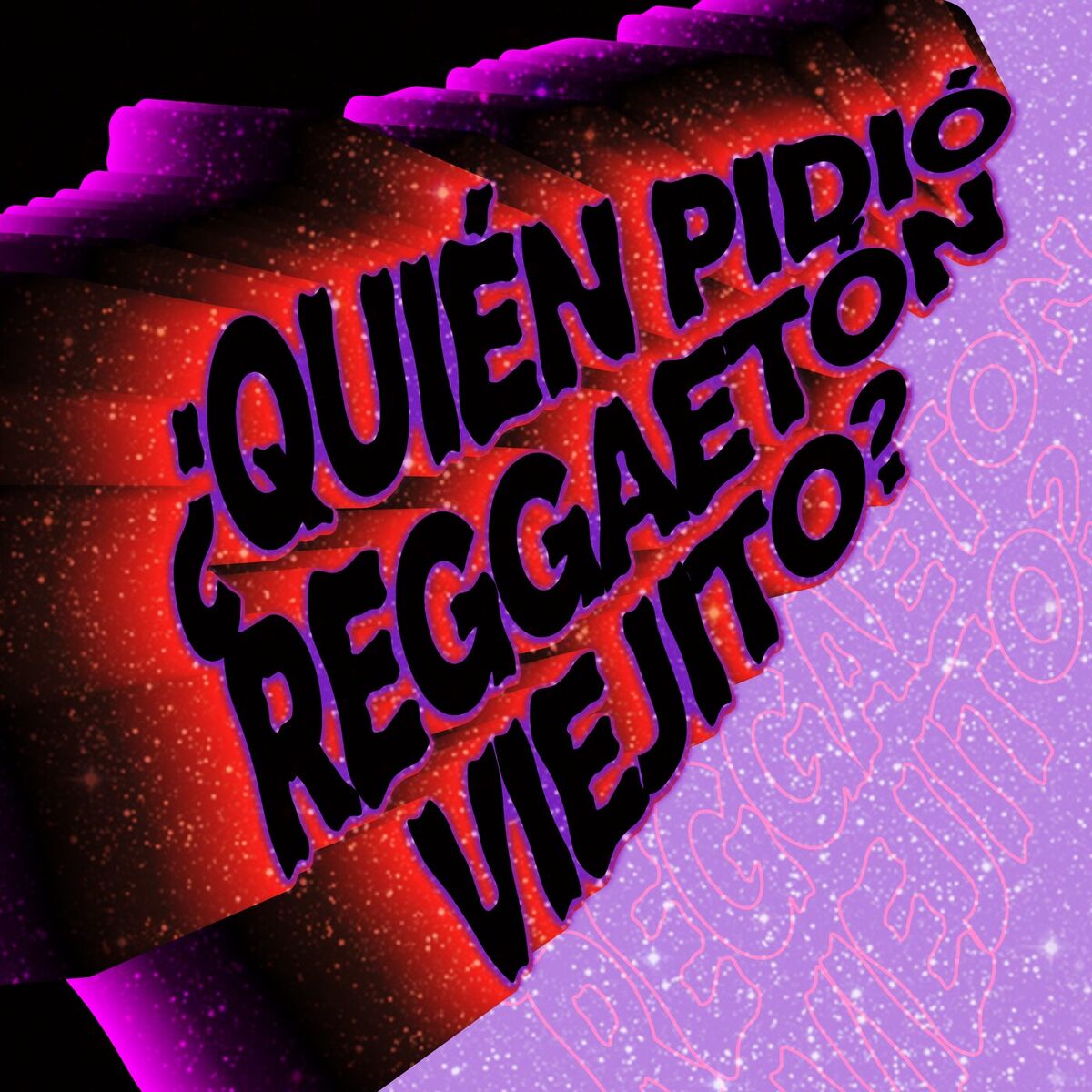 Album cover of ¿Quién Pidió Reggaetón Viejito?