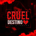 Cruel Destino