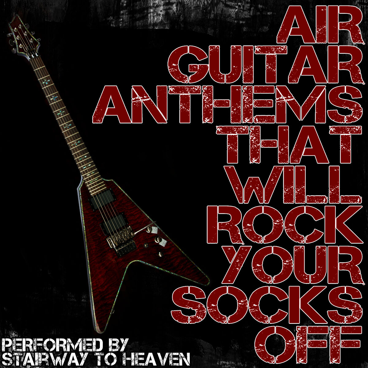 Album cover of Air Guitar Anthems That Will Rock Your Socks Off!