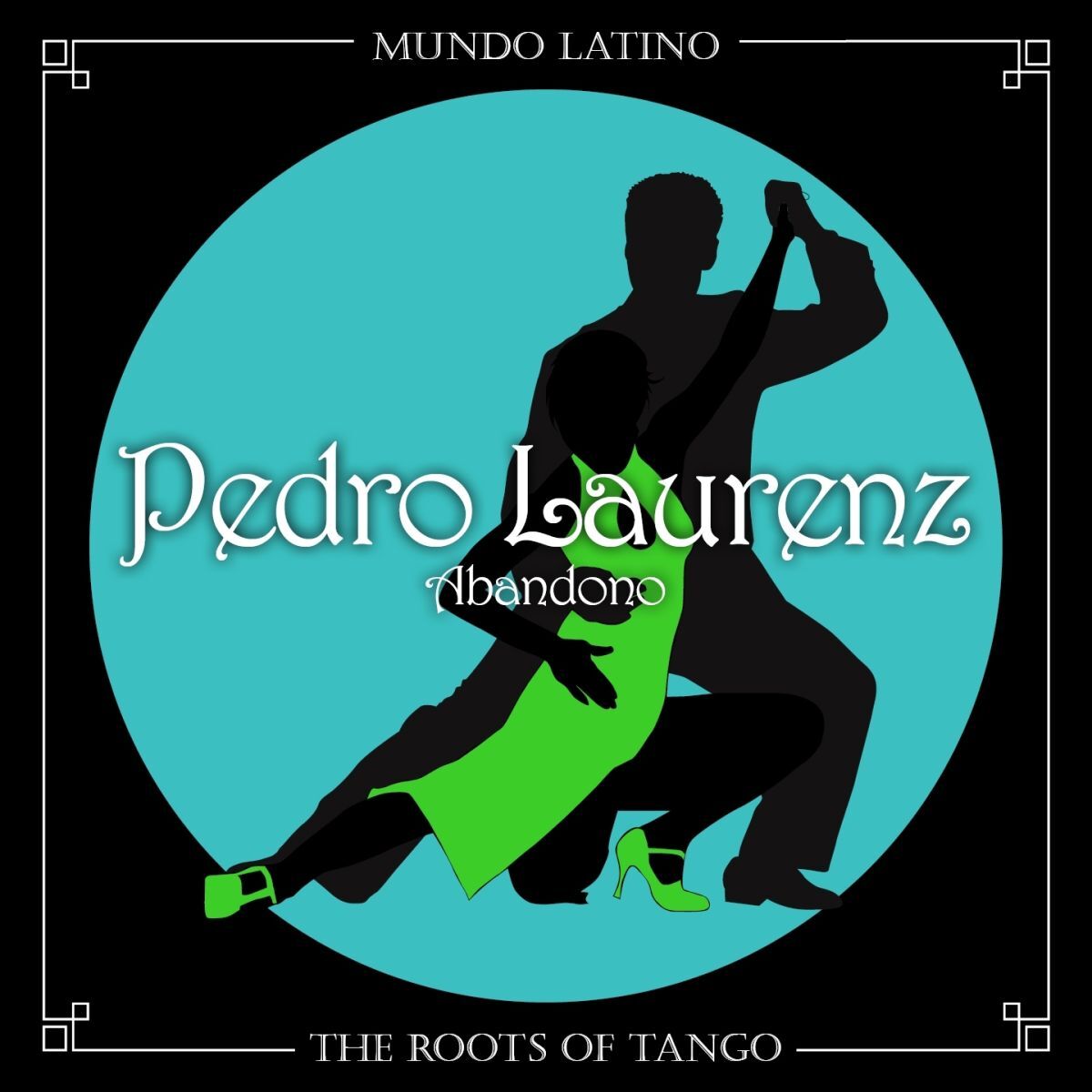 Album cover of The Roots Of Tango - Abandono