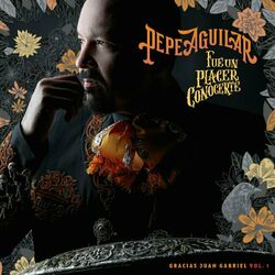 Cover of Fue un Placer Conocerte: Gracias Juan Gabriel, Vol. 1