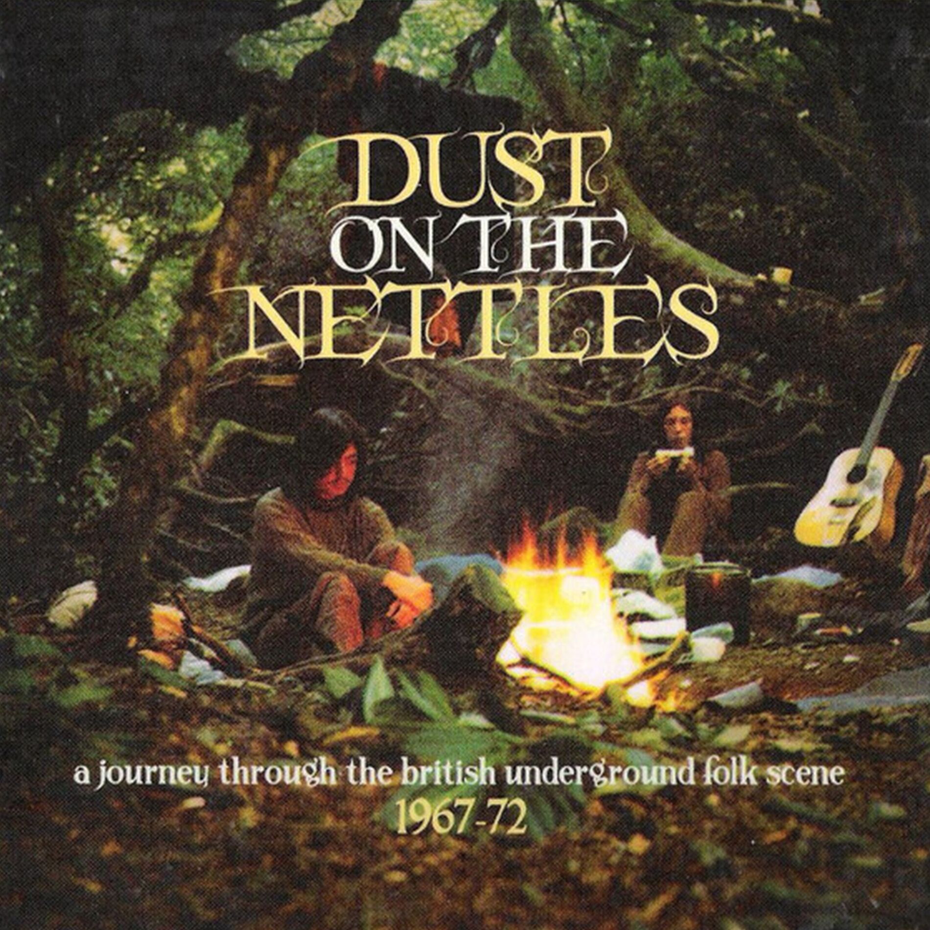 Album cover of Dust On The Nettles (A Journey Through The British Underground Folk Scene 1967-1972)