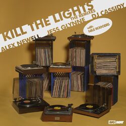 Cover of Kill The Lights (with Nile Rodgers) (Remixes)