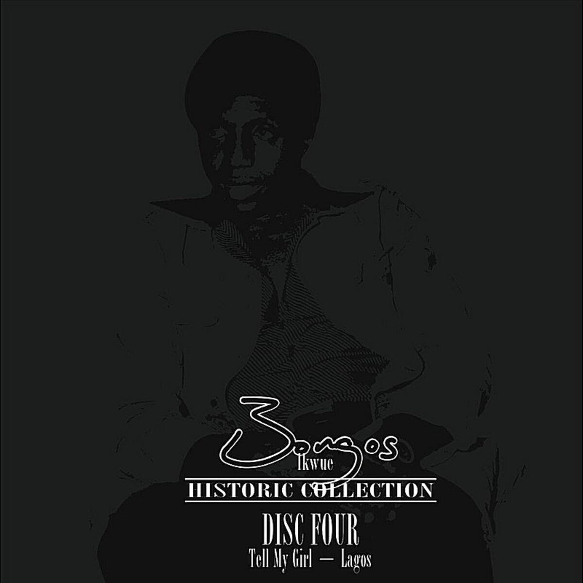 Album cover of Historic Collection Disc 4 (Tell My Girl / Lagos)