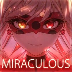 MIRACULOUS (From "Tales of Ladybug & Cat Noir") (French Epic Version)