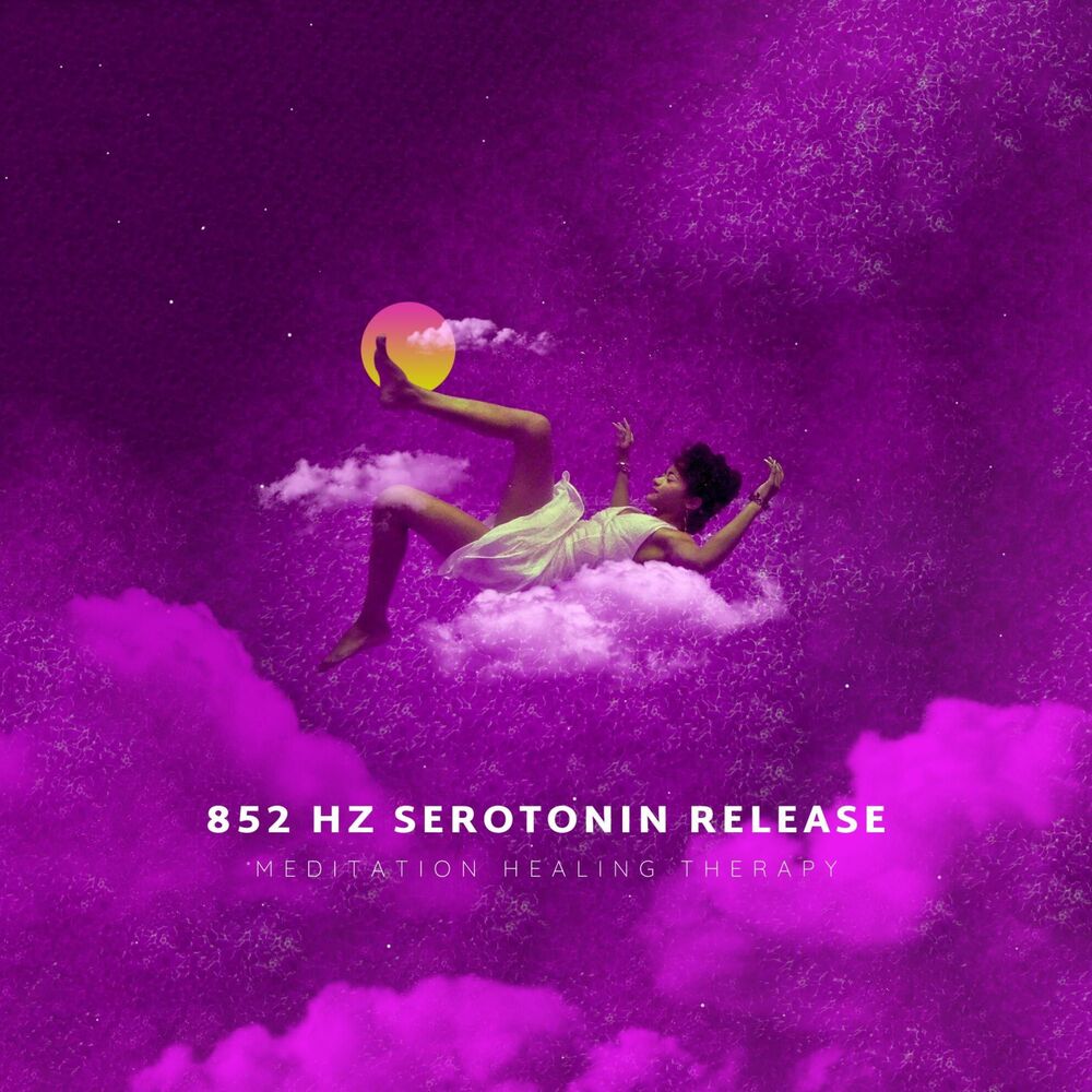 Picture of 852 Hz Serotonin Release