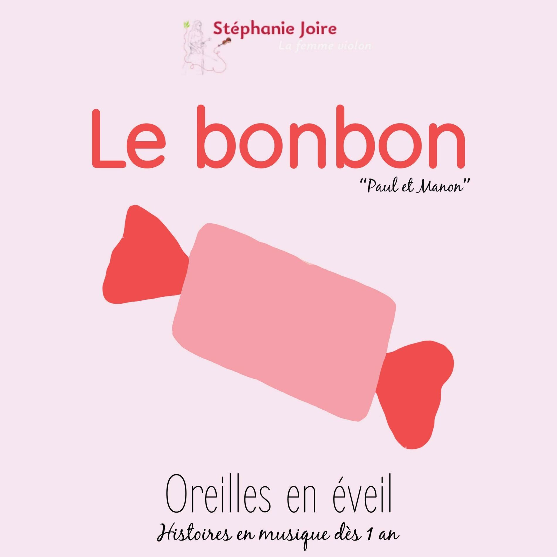 Album cover of Oreilles en éveil Le bonbon