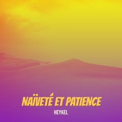 Naïveté et patience