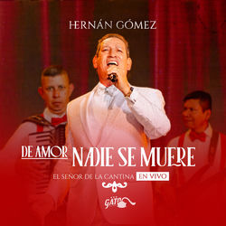 De amor nadie se muere - El Señor De La Cantina (En Vivo) album cover