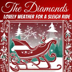 Lovely Weather For A Sleigh Ride