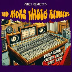 Cover of Mikey Bennett's: No More Walls Riddim