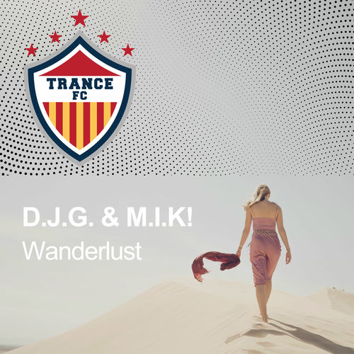 D.J.G. & M.I.K! - Wanderlust (2025) D.J.G. & M.I.K! - Wanderlust (2025)