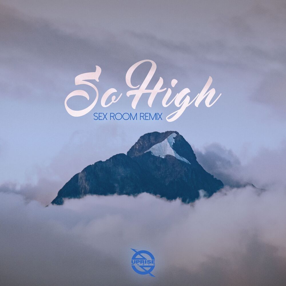Picture of So High (Sex Room Remix)