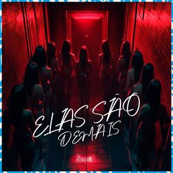 Cover of Elas São Demais
