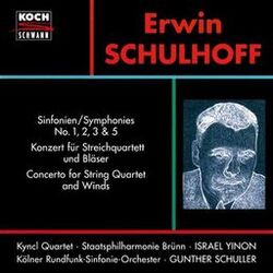 Cover of Schulhoff: Symphonies Nos. 1, 2, 3 & 5; Concerto for String Quartet and Winds, WV 97