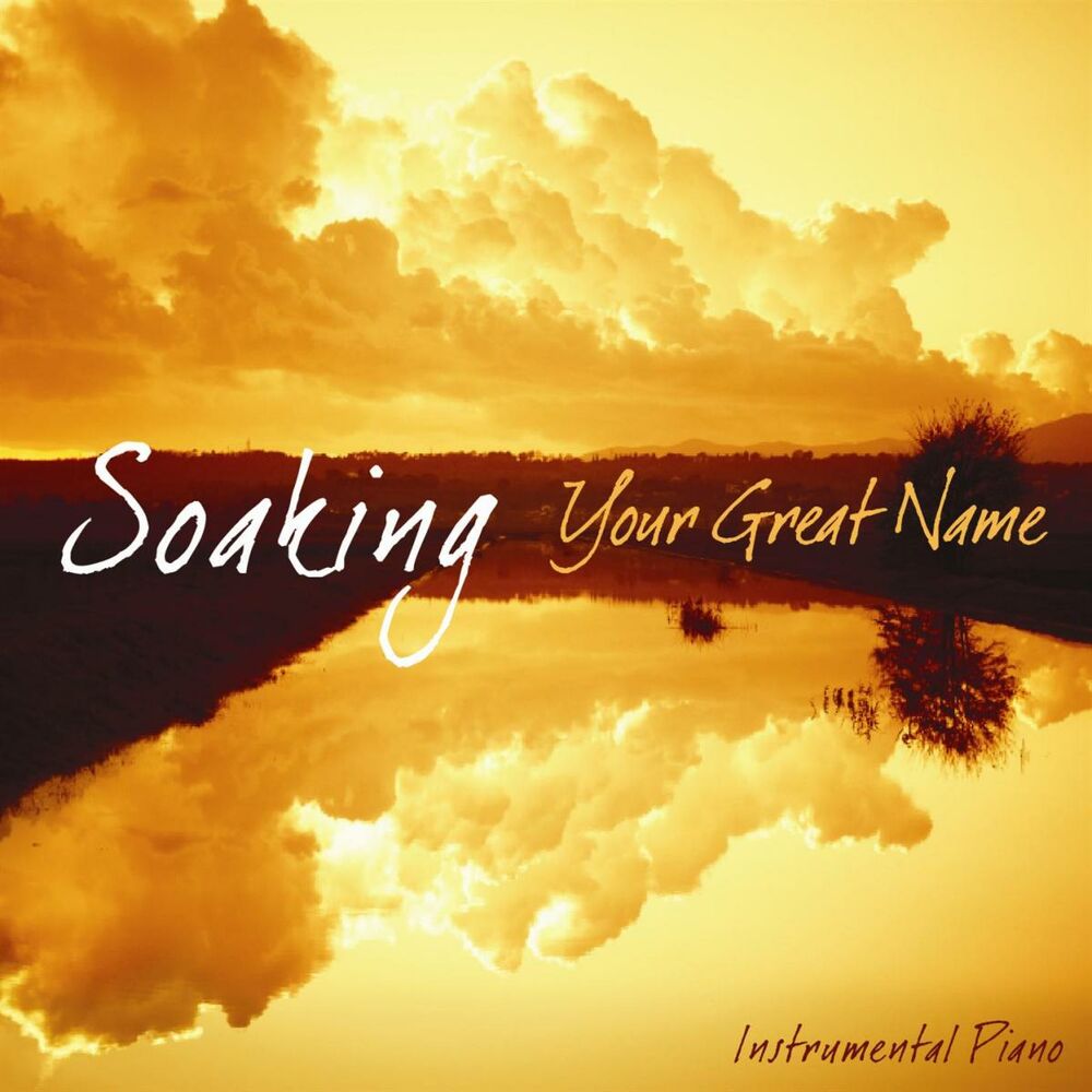 Picture of Soaking - Your Great Name