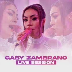 Cover of Gaby Zambrano (Live Session)