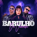 Barulho Da Colocada
